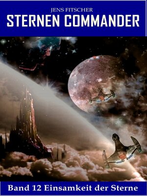 cover image of Einsamkeit der Sterne (STERNEN COMMANDER 12)